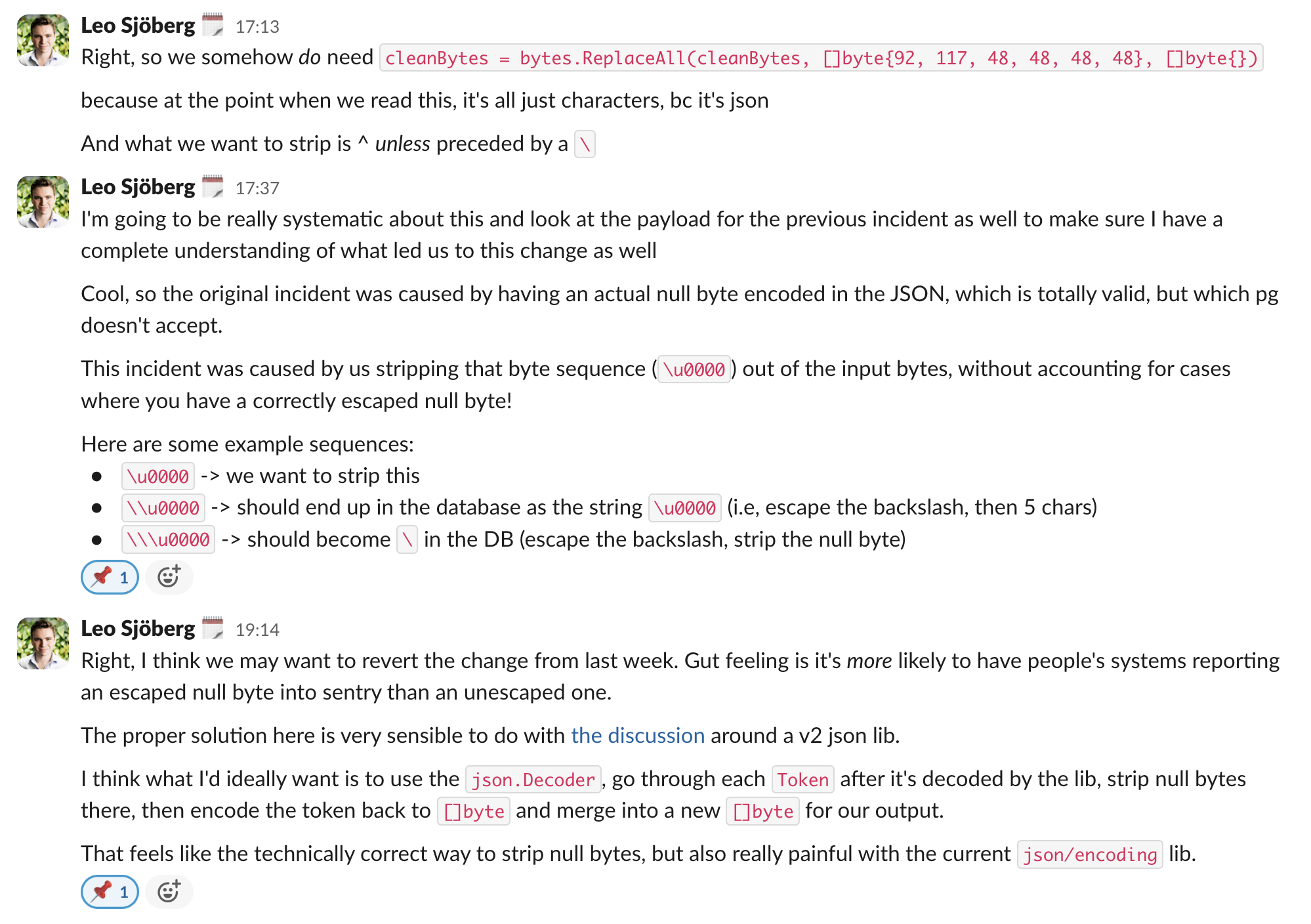 Me, talking to myself over hours, stating the technically correct solution to be running everything through a JSON decoder and encoder